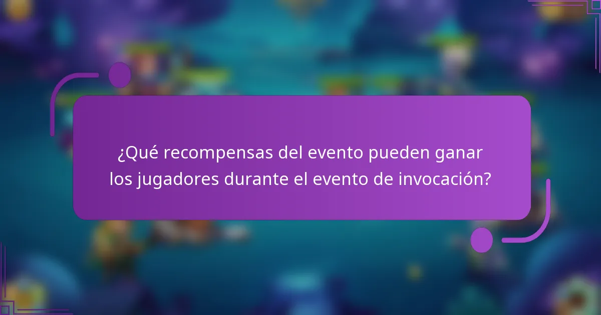 ¿Qué recompensas del evento pueden ganar los jugadores durante el evento de invocación?