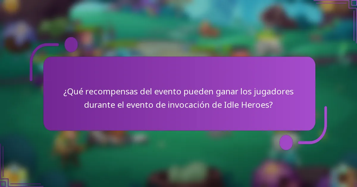 ¿Qué recompensas del evento pueden ganar los jugadores durante el evento de invocación de Idle Heroes?