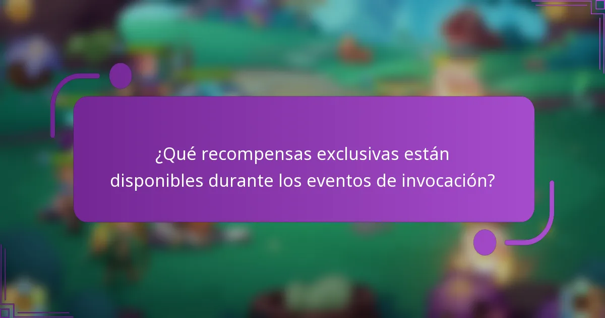 ¿Qué recompensas exclusivas están disponibles durante los eventos de invocación?