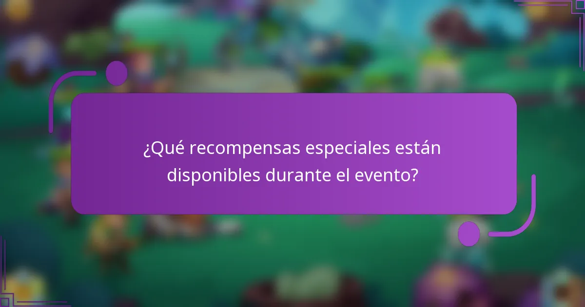 ¿Qué recompensas especiales están disponibles durante el evento?
